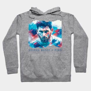 Lionel Messi = King Hoodie